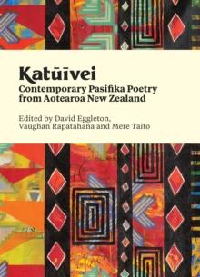 Katuivei : Contemporary Pasifika Poetry from Aotearoa New Zealand