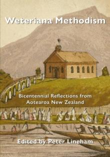 Weteriana Methodism: Bicentennial Reflections from Aotearoa New Zealand