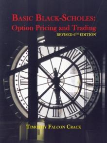 Basic Black-Scholes : Option Pricing and Trading