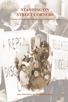 Standing on Street Corners : A history of the Natal Midlands region of the Black Sash