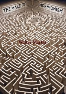 The Maze of Mormonism