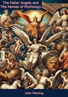 The Fallen Angels and The Heroes of Mythology