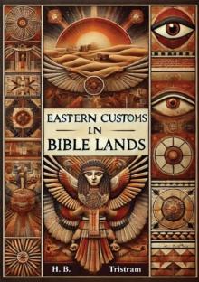 Eastern Customs in Bible Lands