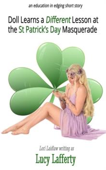 Doll Learns a Different Lesson at the St Patrick's Day Masquerade