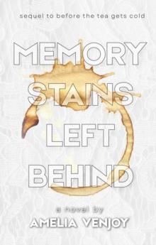 Memory Stains Left Behind : Shattered Memories, #2