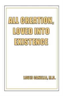 All Creation, Loved Into Existence