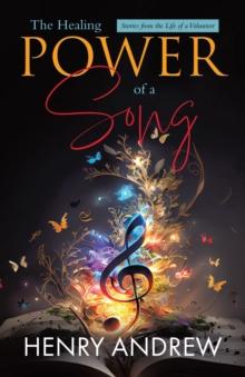 Healing Power of a Song: Stories from the Life of a Volunteer