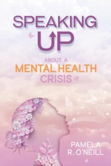 Speaking UP About a Mental Health Crisis