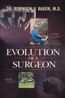 Evolution of a Surgeon