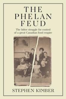 Phelan vs. Phelan : The Bitter Struggle for Control of the Family Firm