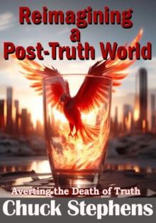 Reimagining a Post-Truth World