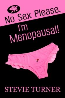 No Sex Please, I'm Menopausal!