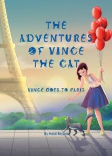 The Adventures of Vince the Cat : Vince Goes to Paris