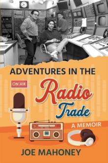 Adventures in the Radio Trade