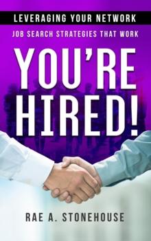 You're Hired! Leveraging Your Network