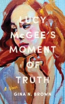 Lucy McGee's Moment of Truth