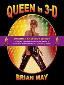 Queen in 3-D : Bohemian Rhapsody Edition