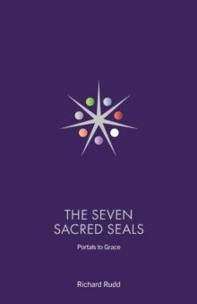 Seven Sacred Seals : Portals To Grace