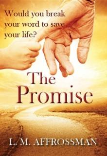 The Promise : When promises can cost lives