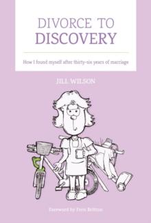 Divorce to Discovery : How I found myself after 36 years of marriage