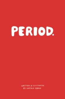 Period. : Everything you need to know about periods.