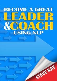 Become a Great Leader & Coach Using NLP