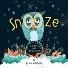 Snooze : Helpful Tips For Sleepy Owls