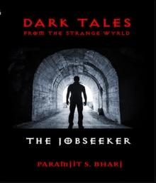 Dark Tales from the Strange Wyrld : The Jobseeker