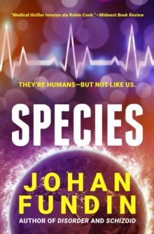 Species : A sci-fi medical thriller of riveting suspense and intrigue