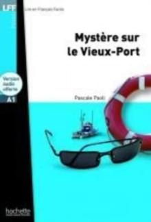 Mystere sur le Vieux-Port + audio download - LFF A1