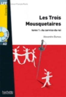 Les trois Mousquetaires Tome 1 Au service du Roi + audio download