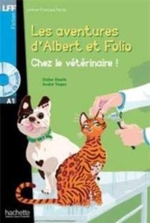 Les aventures d'Albert et Folio : Chez le veterinaire - Livre + MP3 CD-audio