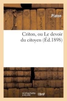 Criton, Ou Le Devoir Du Citoyen (?d.1898)