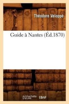 Guide A Nantes (Ed.1870)