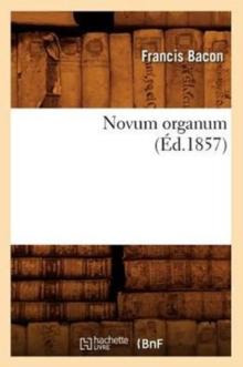 Novum Organum (?d.1857)