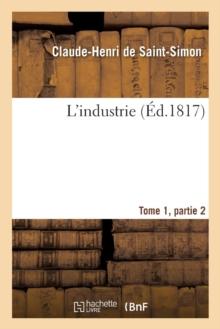 L'Industrie Tome 1, Parties 2