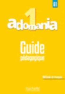 Adomania : Guide pedagogique 1