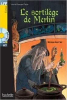 Le sortilege de Merlin - Livre + audio download