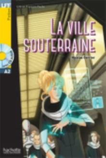 La Ville souterraine + audio download - LFF A2