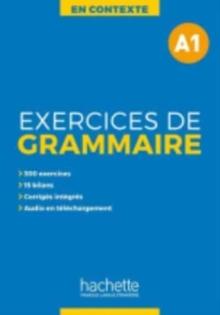 En Contexte Grammaire : Exercices de grammaire A1