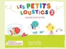 Les Petits Loustics : Cahier d'activites 2 + CD-audio