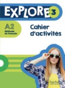 Explore : Cahier d'activites 3 + audio telechargeable