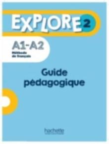 Explore : Guide pedagogique 2 + audio (tests) telechargeables