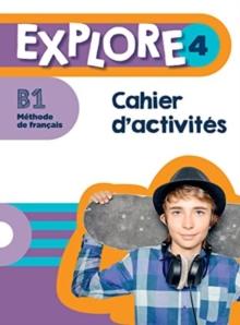 Explore : Cahier d'activites 4