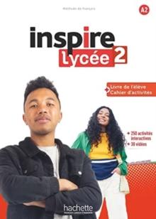 Inspire Lycee : Livre de l'eleve + cahier d'activites A2 + Parcours digit