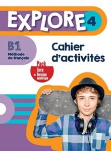 Explore : Cahier d'activites 4 + version numerique