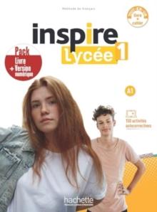 Inspire Lycee : Livre de l'eleve + cahier d'activites A1 + version nume