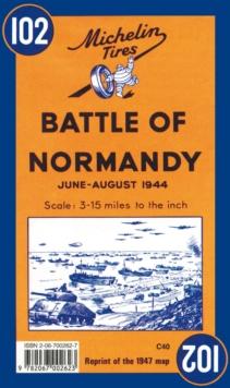 Battle of Normandy - Michelin Historical Map 102 : Map