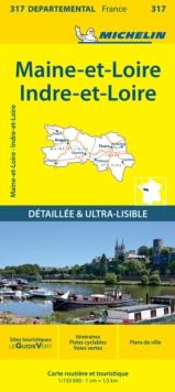 Indre-et-Loire Maine-et-Loire - Michelin Local Map 317 : Map