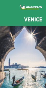 Venice and the Veneto - Michelin Green Guide : The Green Guide